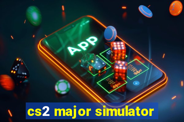 cs2 major simulator